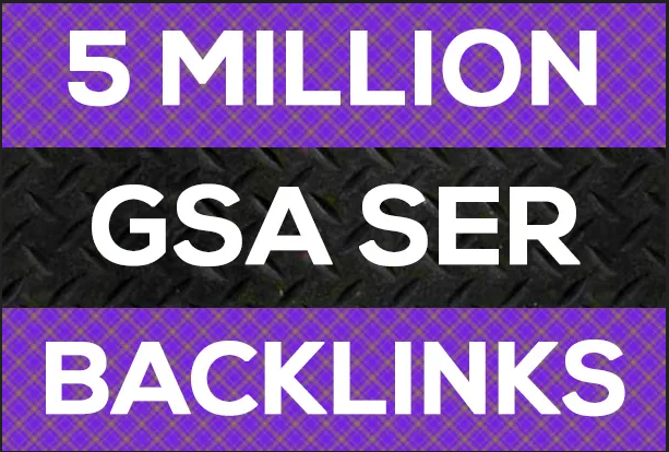 I Will Do 5 Million Verified GSA SER Live Backlinks f...