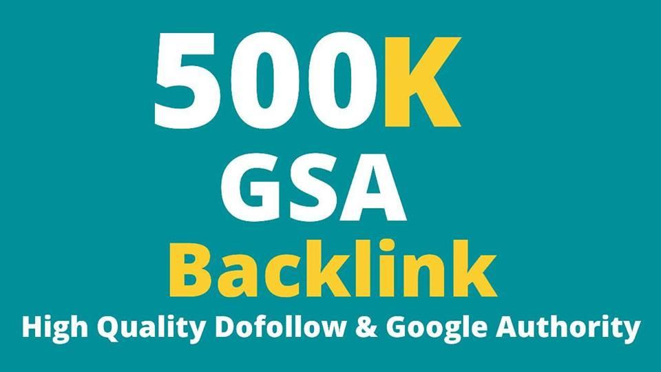 500K GSA Backlinks For Faster Google Ranking