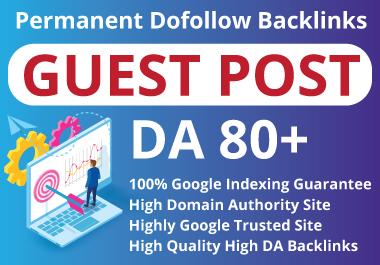 I will Publish 10 guest post on DA 70 to 97 plus site