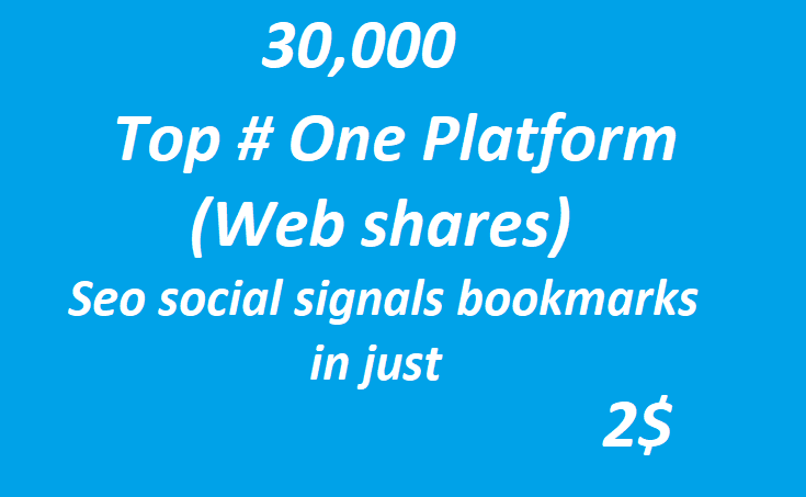 30,000+ Top One Platform SEO Social Signals Bookmarks...
