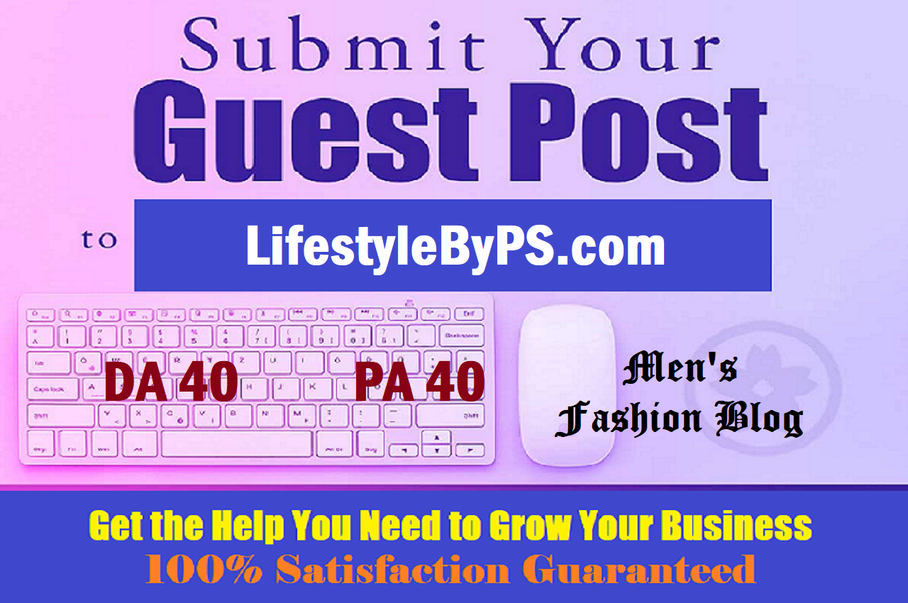 Write & Publish Guest Post on LifestyleByPS. com ...