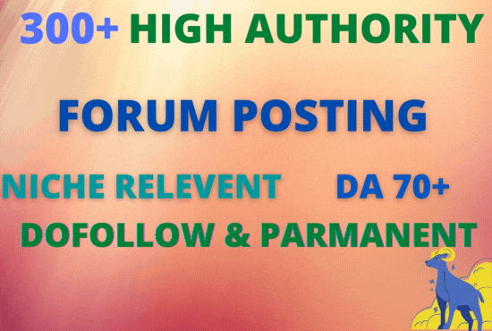 Buy 300+ High authority Forum Posting Niche Relevant