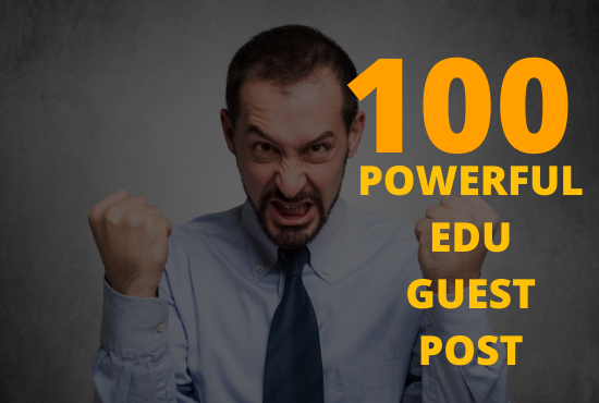 Super Powerful 100 edu guest post from 100 university...