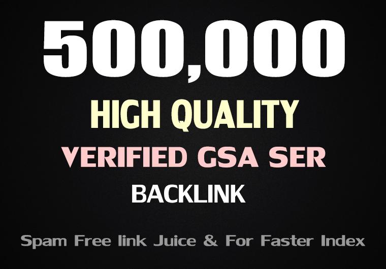 500,000 GSA SER Backlinks For Increase Link Juice, U...