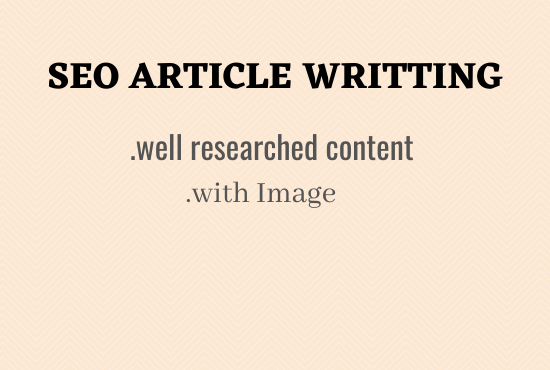 I will write 600 words SEO article writing, or conten...