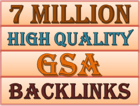 7 Millions GSA Backlinks for whitehat seo to rank you...