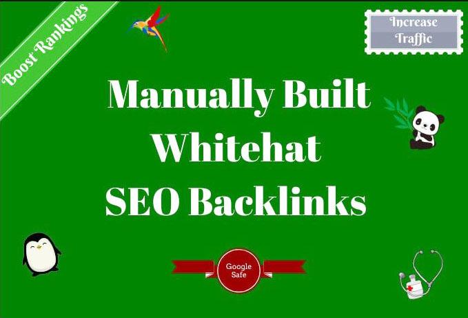 build 10 high quality whitehat SEO backlinks manual l...