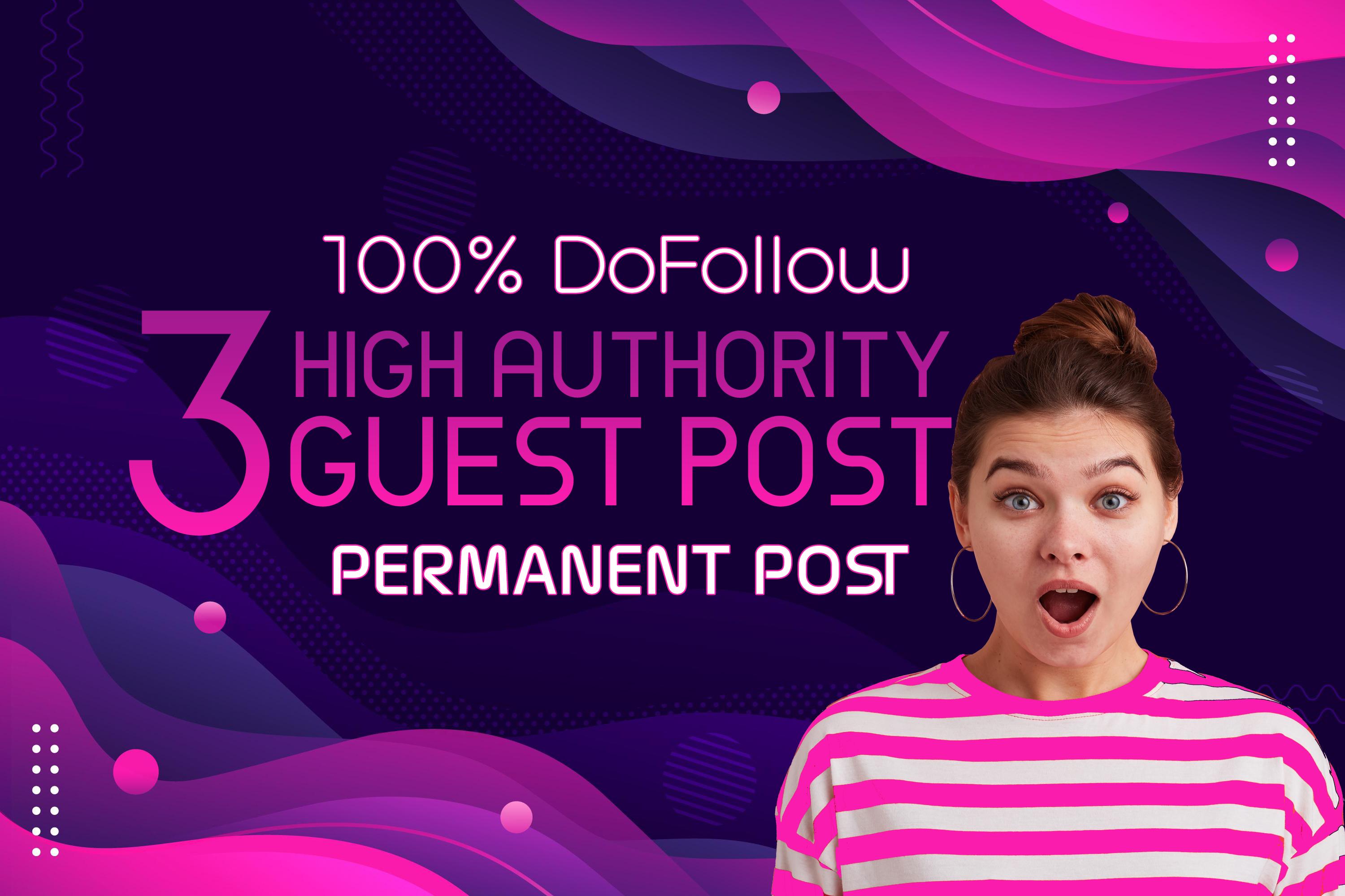 I will write and publish 3 niche guest post on high a...