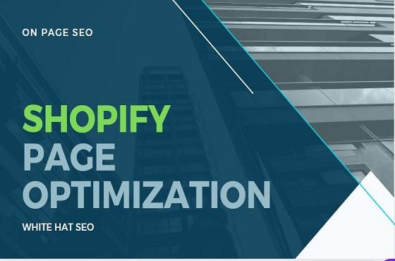 I will do high quality on page SEO for your shopify w...
