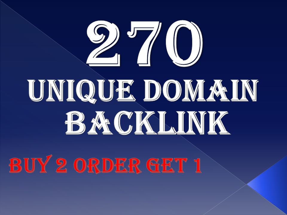 provide 270 Unique domain dofollow backlink and fast ...