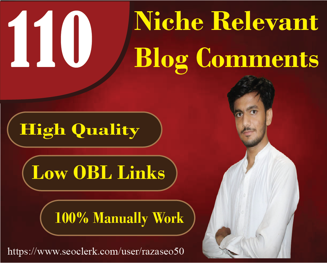 I will create 110 niche related blog comment high qua...