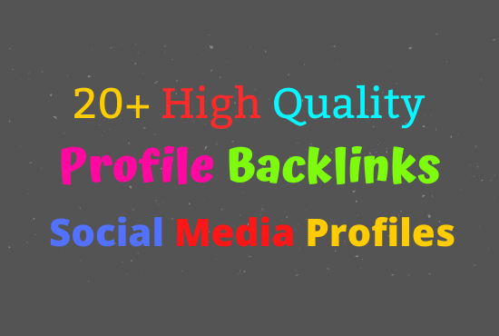 I will manually create 20 high quality profile backli...