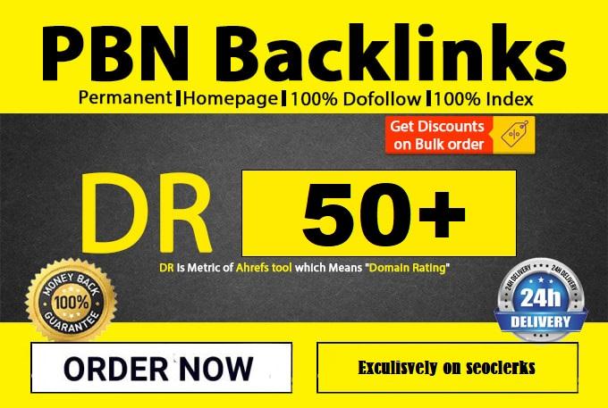 Create 50 High Metrics DR 50+ High Authority Unique D...