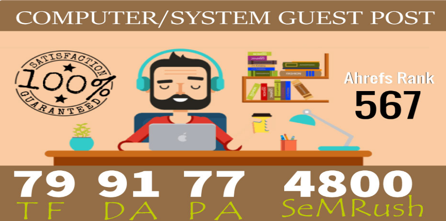 I will publish Guest Post On Computer System Niche Da...