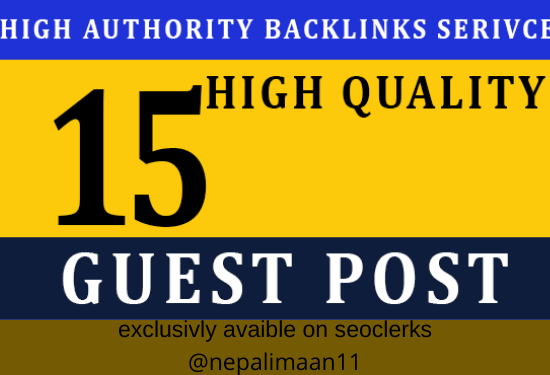 I will publish 15 high authority guest post for top S...