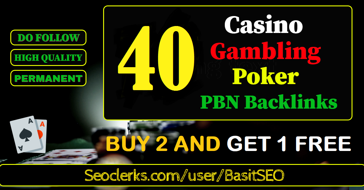 40 permanent DA 70+ PBN Backlinks Casino, Gambling, ...