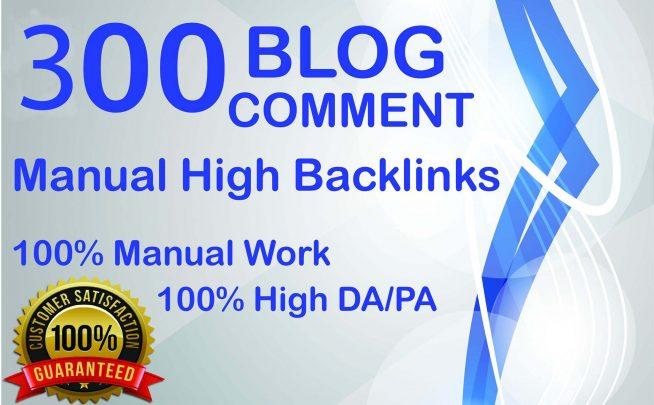 I will do manually 300 blog comments with dofollow da...