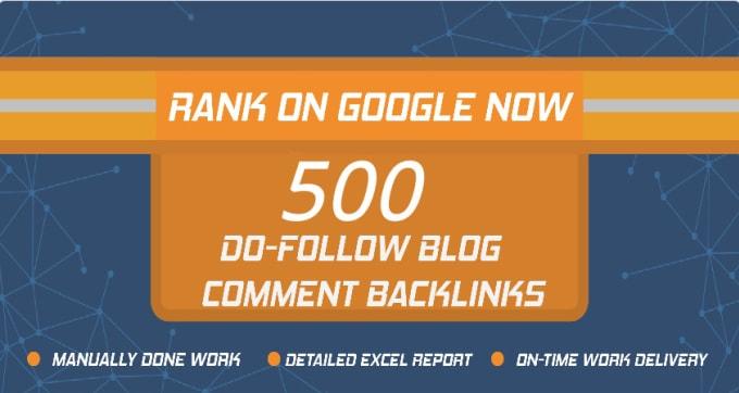 I will do manually 500 blog comments with dofollow da...