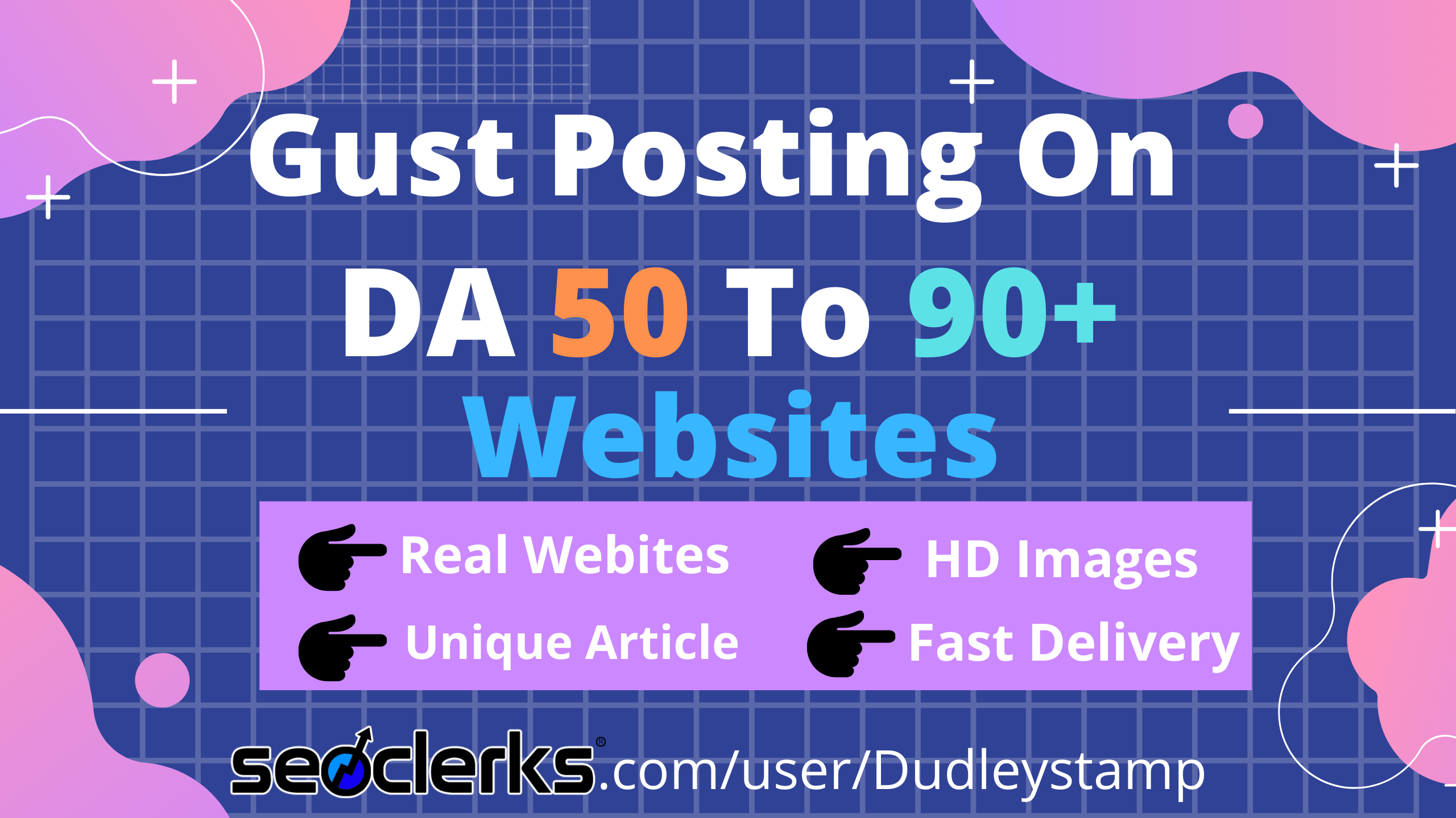 I Will Create 7 Quality SEO Authority High DA Guest P...