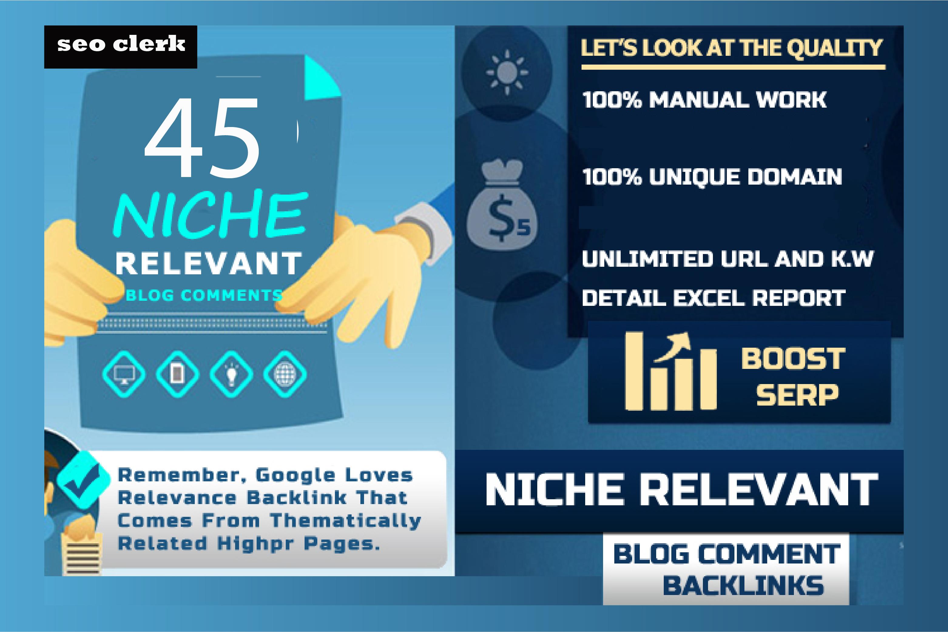 I will do 45 niche relevant backlinks as your website...