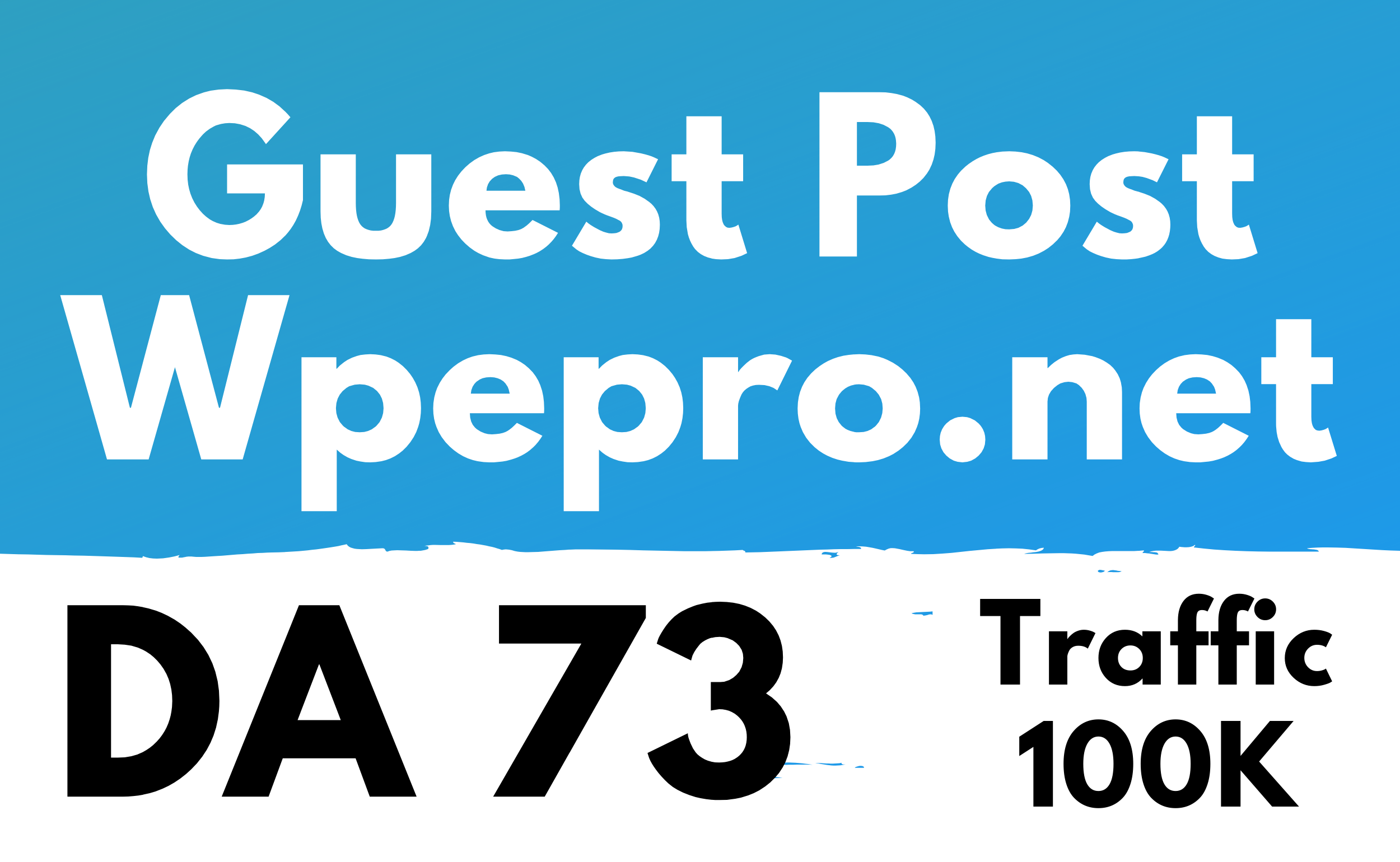 Guest Post on Wpepro. net DA 73