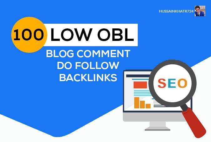 I will provide 100 low obl blog comment with dofollow...