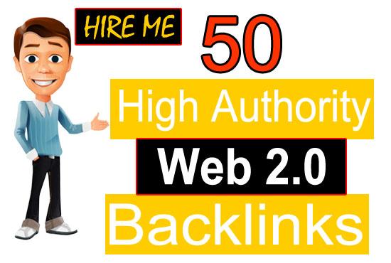 I will build 50 web 2 0 high authority backlinks to r...