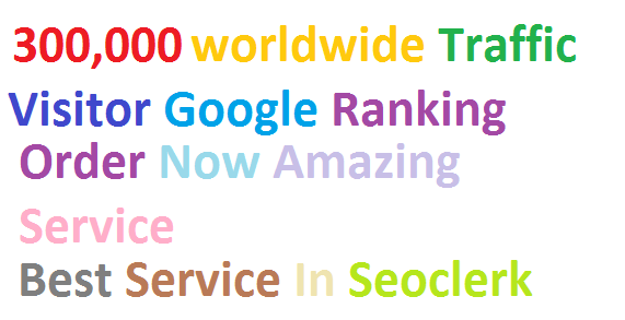 Top & Best Service 300,000 Worldwide Targeted Tra...