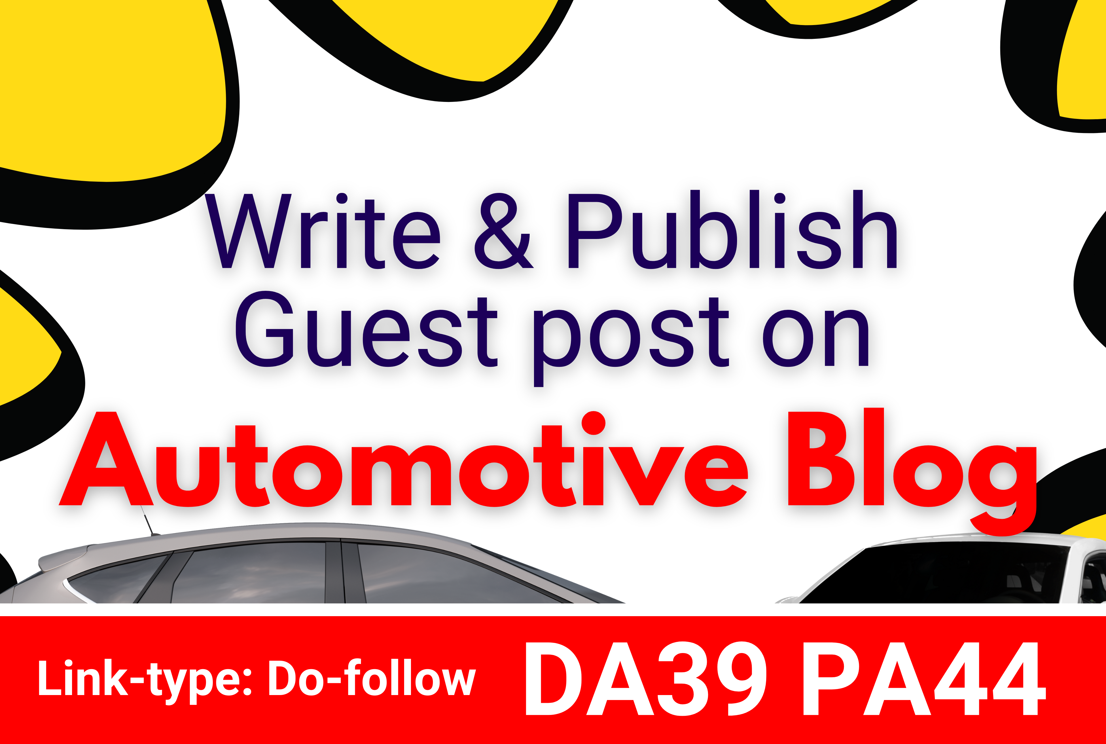I will Write & Publish a Guest post on Automotive...