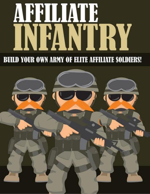 Affiliate Infantry - Build your own army of elite aff...