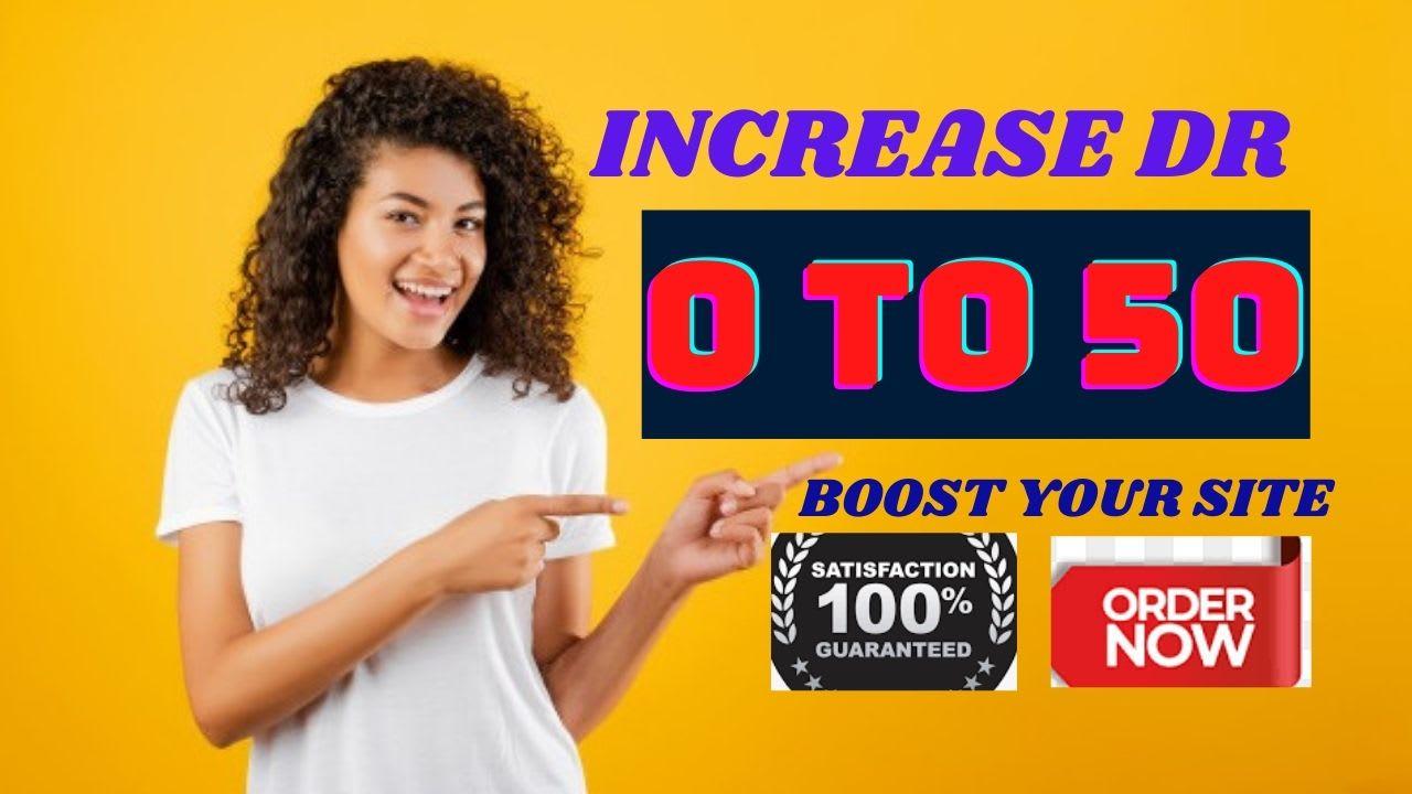 I will increase domain rating, increase ahrefs domai...