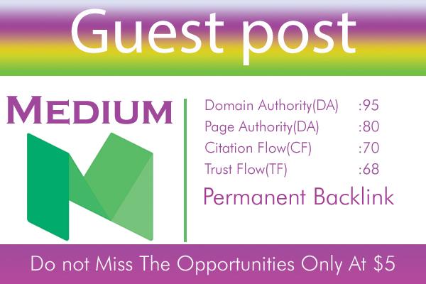 Write And Publish A Guest Post On Medium DA 95, PA 8...