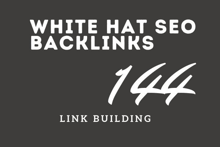 144 white hat SEO backlinks link building