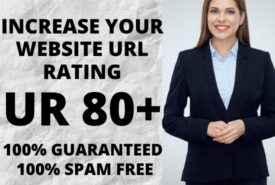 I will increase Your website URL Rating Ahrefs UR 80+...