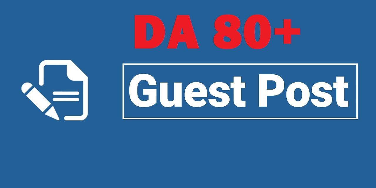 Write & Publish 5 Guest Post From 90+ DA Site Wit...