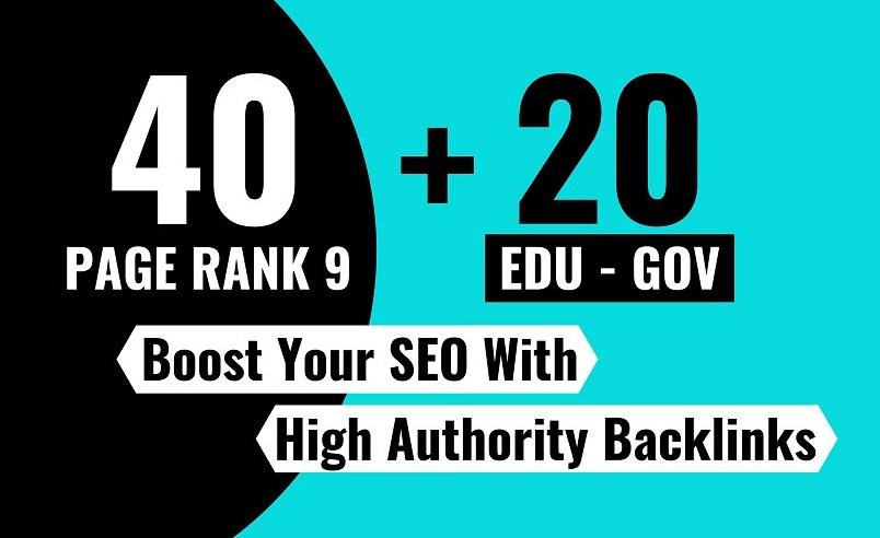 40 PR9 + 20 EDU GOV SEO Backlinks From High Authority...
