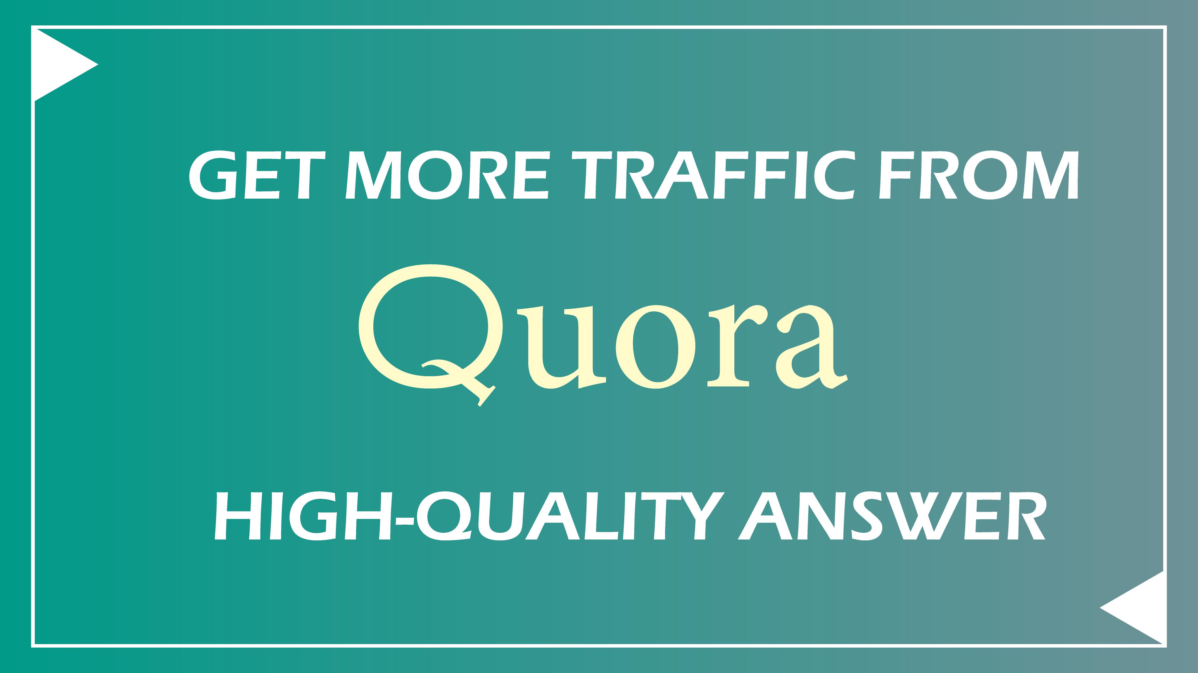 Get 40 organic, unique quora answer to boost your do...