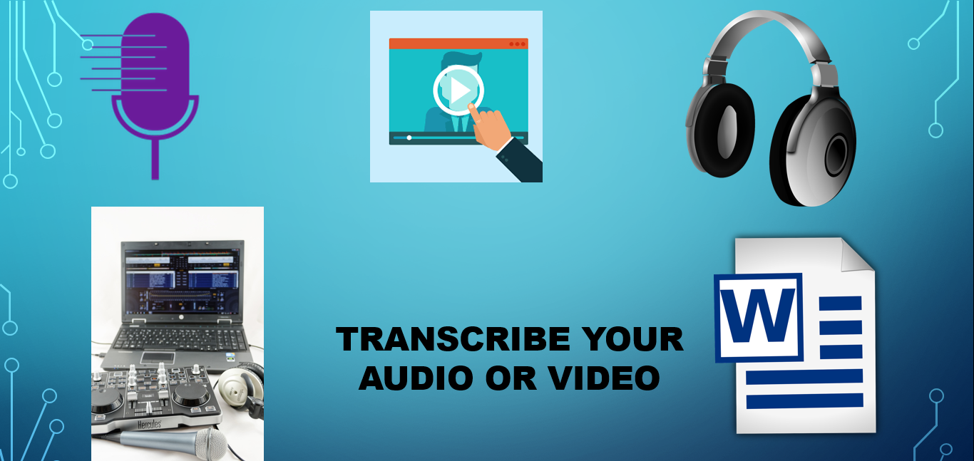 I will transcription your audio or video to word or p...