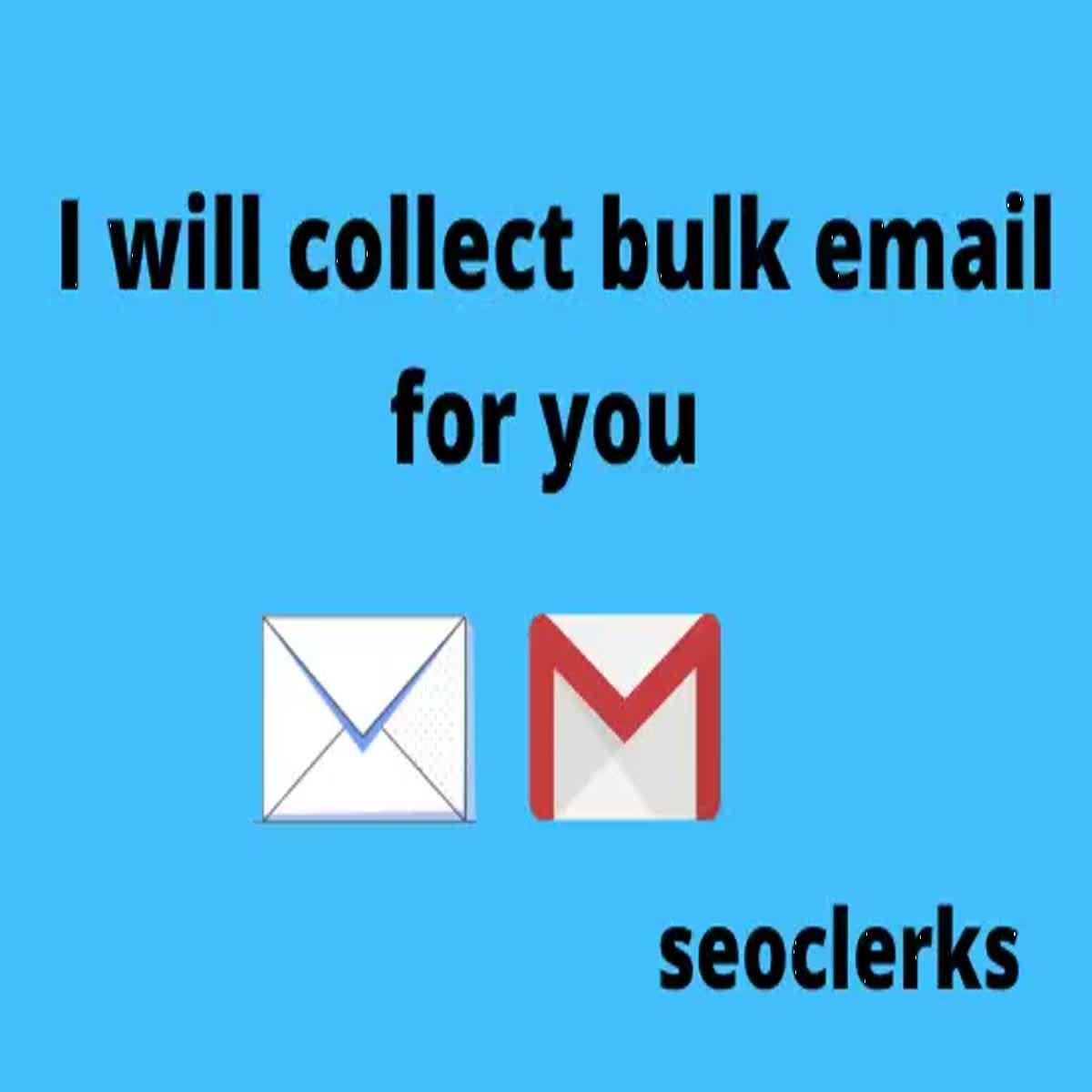 I will collect Bulk email for you from any targeted l...