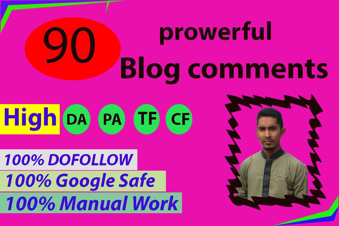 I will do 90 dofollow blog comments backlinks high da...