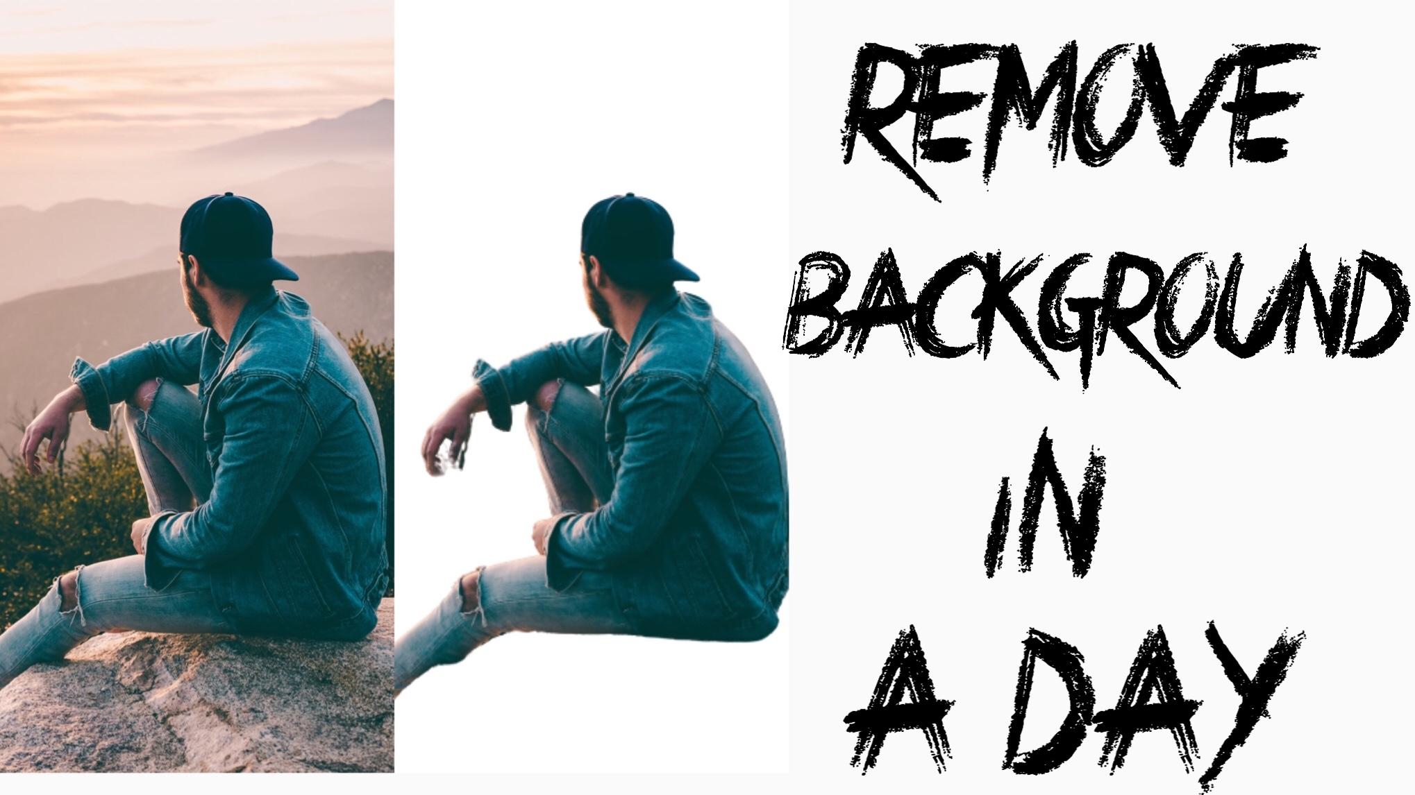 remove background from any pictue in less than 24 hou...