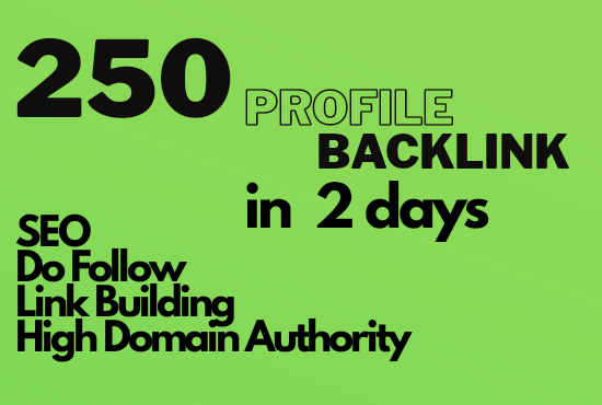 Manually create 250 Profile High Quality DA/PA Google...