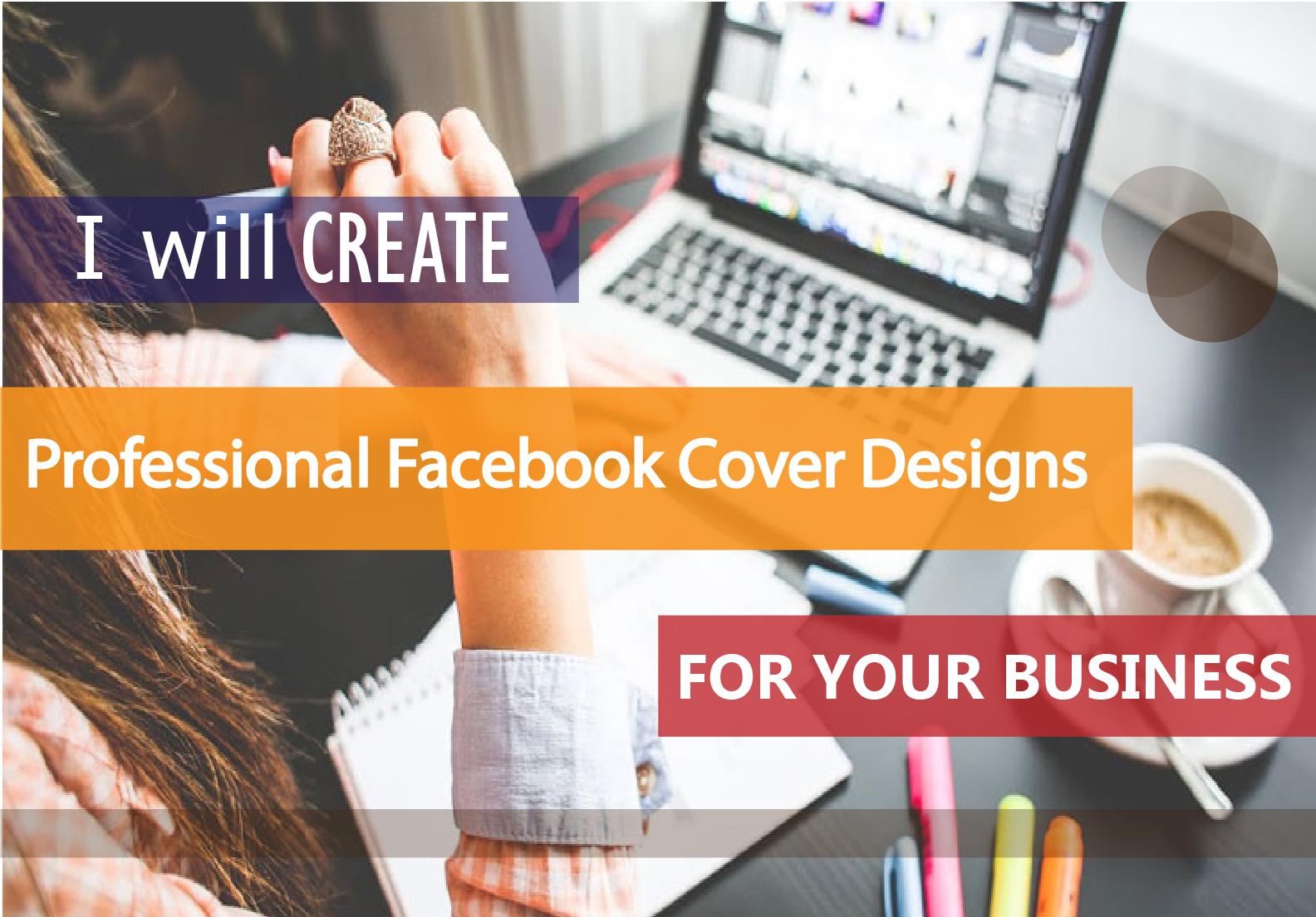 I will create Professional Facebook Cover Designs for...