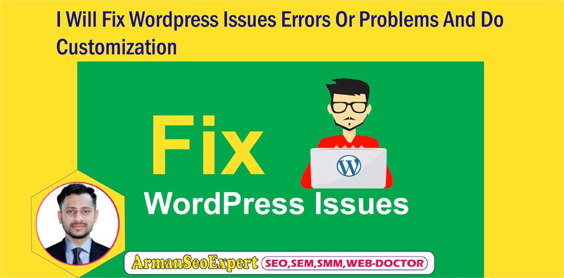 I Will Fix Wordpress Issues Errors Or Problems And Do...