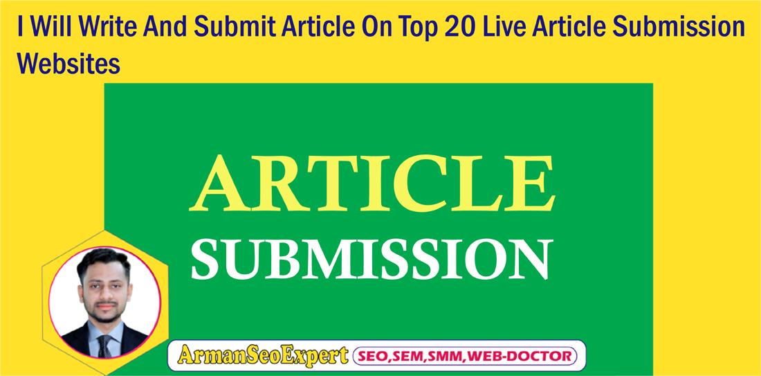 I Will Write And Submit Article On Top 20 Live Articl...