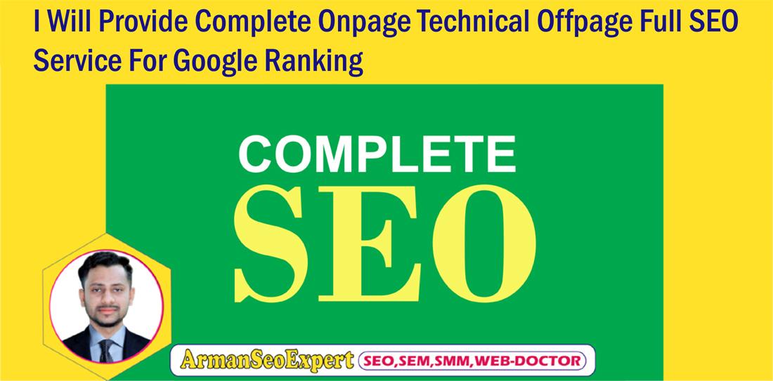 I Will Provide Complete Onpage Technical Offpage Full...