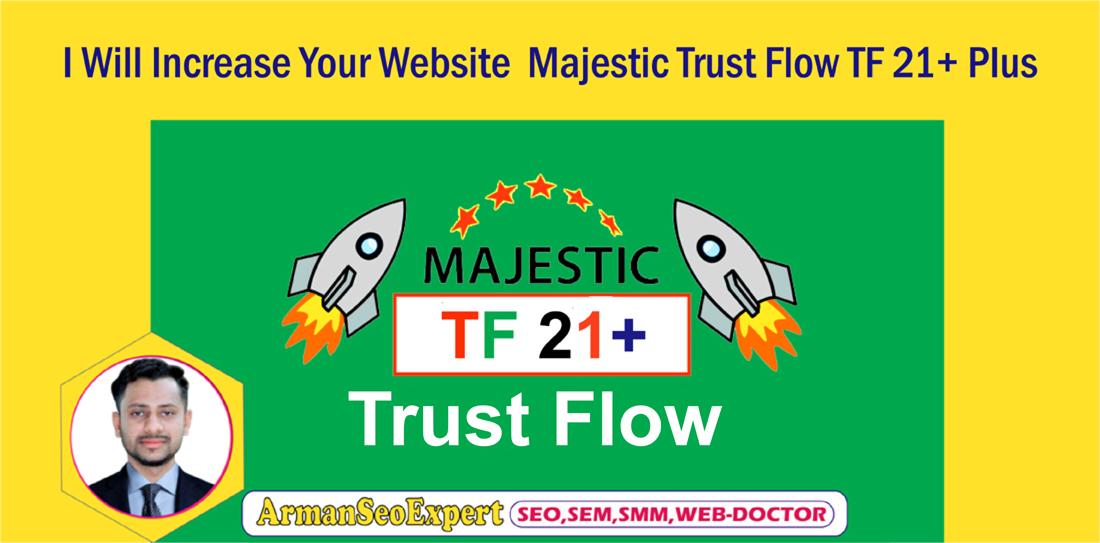 I Will Increase Your Website Majestic Trust Flow TF 2...