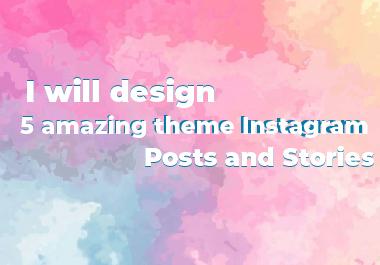 I will design 10 amazing theme Instagram posts and st...