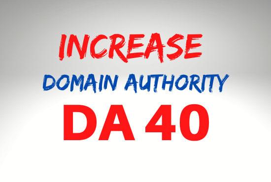I will increase your site DA 40 plus big sale offer