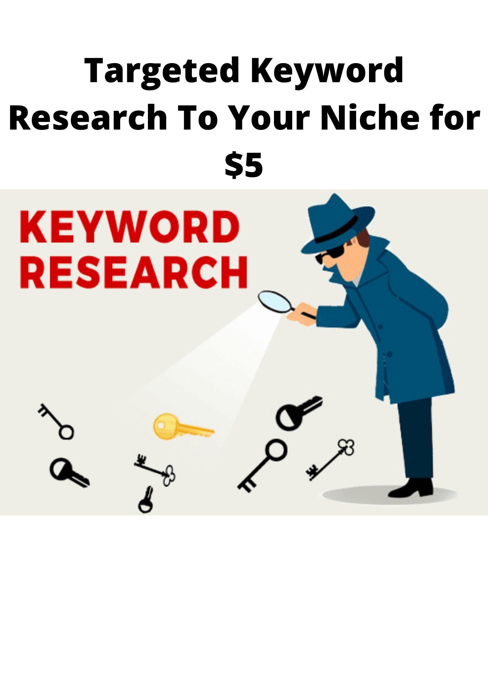 Targeted Keyword Research To Your Niche at Very Affor...